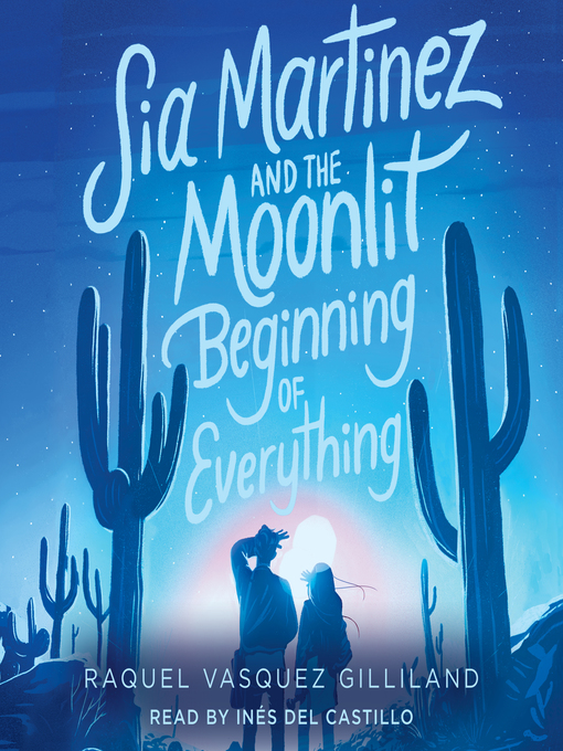 Cover of Sia Martinez and the Moonlit Beginning of Everything